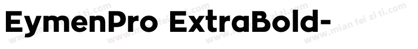 EymenPro ExtraBold字体转换
